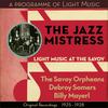 The Jazz Mistress - Billy Mayerl&The Savoy Havana Band