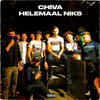 Helemaal Niks (Explicit) - CHIVA