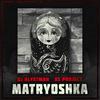 Matryoshka (Explicit) - Dj Blyatman&XS Project
