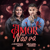 Amor Não Vá - Anderson Neiff&Valquiria Santana