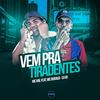 Vem Pra Tiradentes (Explicit) - MC HBL&DJ GR