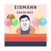 Eismann (2023 Remastered Version) - ZACHI NOY