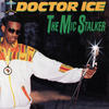 The Mic Stalker - Doctor Ice