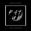 Pay Up! (David Felinaz Remix) - Preztone&David Felinaz