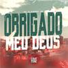 Obrigado Meu Deus - Mc Flavinho JR