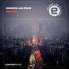 The Rain (Original Mix) - Random AKA Tolin