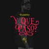 Y Qué Pasó? - Barroso&RmzProd