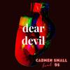 Dear Devil(feat. DS) - Carmen Small&DS