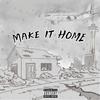 Make It Home(feat. Rell Moore) (Explicit) - Marco Money&Rell Moore