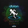 Gravity Influx (Original Mix) - Duton