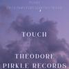 TOUCH (Explicit) - telvo&THEODORE PIRKLE