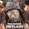 Malokeiro Favelado (Explicit) - Mc Nathan ZK