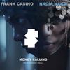 Money Calling (Explicit) - Frank Casino&Nadia Nakai