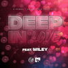 Deep In Love (Explicit) - D Power Diesle&Wiley