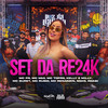 Set Da Re24K - MC PR&MC M10&Mc Buret&Mc Rubio&NGKS&Kelly&Milly&Re24K&MC Renanzin&Mc Topre&Kelly E Milly&DJ Buiu&Gutão&DJ LD de Realengo