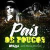 País de Poucos - Fábio Brazza