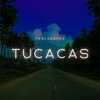 Tucacas (Explicit) - Pescadores