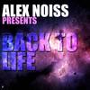 Back to Life (Radio Cut) - Alex Noiss