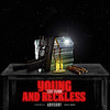 Young And Reckless (Explicit) - Sir Raw
