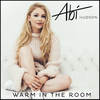 Warm In The Room - Abi Hudson&Steve Anderson&Terry Ronald&Abigail Hudson