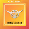 Ai Eu Bebo (Eletrofunk Remix Extended) - Dj Cleber Mix&DJ EletroFunk