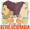 Revolucionaria - Luis G Lucas&La Mare&Luis Gómez Lucas