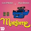 Mariame - Dúo Domis&Los Del Millero