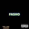 Fasho (Explicit) - Toke&King Legendary