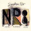 Spoken For - NR&&Nomi Ruiz&Rampa&&ME