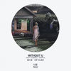 Without U(feat. Gabriela Geneva) - Max Styler&Gabriela Geneva