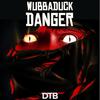 Danger(VIP) - Wubbaduck