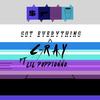 Got Everything (Explicit) - Cray&Poppionno