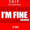 Im Fine (Explicit) - FazedottArtist&Spitz&Chipmunk