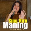 Sing Kiro Maning - Denik Armila