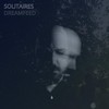 Ain't It a Life - Solitaires