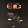 The Hills (Explicit) - Farux&2Shy&Alex D’Rosso&Carlo Montagnese&Ahmad Balshe&Abel Tesfaye&Emmanuel Nickerson&Thomas Raybould