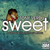 Sweet (Chacho D Vega Remix) - Tony Verdu