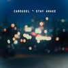 Stay Awake - Carousel