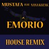 Emoriô (House Remix) - Mustafa&Nana Kozak