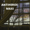 Antiheroe - Maxi