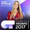 Superstar (Operación Triunfo 2017) - Nerea Rodríguez