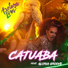 Catuaba - Aretuza Lovi&Gloria Groove