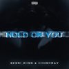 Hold On You (feat. Dohndray) (Explicit) - BenniHunn&Dohndray