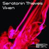 Vixen (Original Mix) - Serotonin Thieves