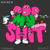 Pop My Shit(feat. Choo Jackson) (Explicit) - Kid Rich&Choo Jackson