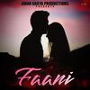 Faani (feat. Nishant Das Adhikari, Vipin Lyricist & Sunil Soren) - Aman Darya Band&Nishant Das Adhikari&Vipin Lyricist&Sunil Soren