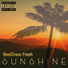 Sunshine (Explicit) - Bestdress Fresh
