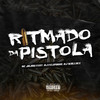 Ritmado da Pistola (Explicit) - Dj Felipinho&mc Jajau&DJ Wallace