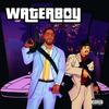 Waterboy (Explicit) - Afrodisiac&Hardini