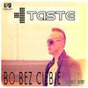 Bo Bez Ciebie (Radio Edit 2015) - Taste